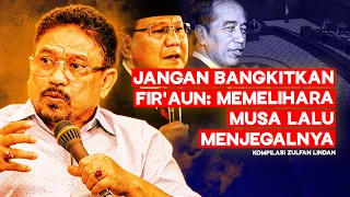 Zulfan Lindan Bicara Buka-bukaan Soal Politik Firaun, Jokowi, Dan Prabowo