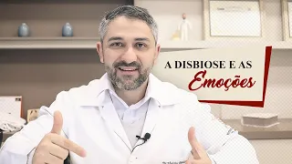 A Disbiose e as Emoções