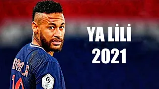 Neymar JR • Ya Lili • Skills&Goals • 2020/2021 • HD