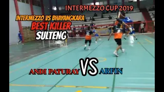 ADU SMESH ANDI PATURAY VS ARFIN[]CUPLIKAN INTERMEZZO CUP 2019.INTERMEZZO VS BHAYANGKARA.