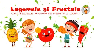 Legumele si Fructele | Cantece pentru Copii | Desene Animate