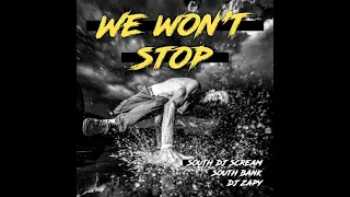 South Dj Scream & South Bank & Dj Zapy - We Won't Stop | Bboy Music 4 Life 2021
