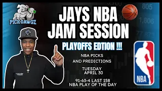 NBA Playoffs Picks & Predictions Tuesday 4/30/24 | Jay's NBA Jam Session