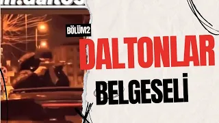 Daltonlar Belgeseli Bölüm 2  : Barış Boyun,Kemal Ürün,Gürcistan