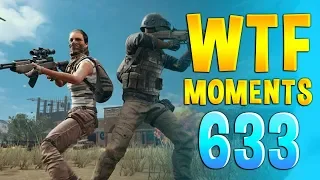 PUBG WTF Funny Daily Moments Highlights Ep 633