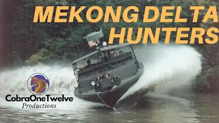 Mekong Delta Hunters | Vietnam river patrol [PBR & UH-1B]