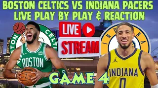 *LIVE* | Boston Celtics Vs Indiana Pacers Play By Play & Reaction #NBA Playoffs Game 4