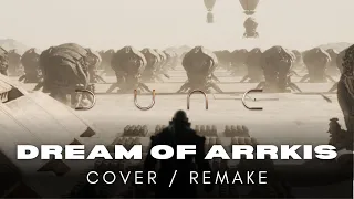 Dream of Arrakis COVER / REMAKE | DUNE