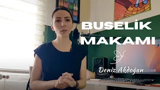 Türk Müziği'nde Makamlar | 2. Buselik Makamı