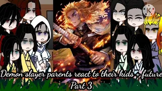 🥀📍//Demon slayer parents react to their kids + future📍🥀 // ll3/?ll [Gacha]