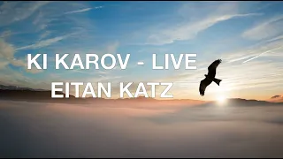 KI KAROV SUBTITULADA EN ESPAÑOL EN VIVO JERSUSALEM 2 EITAN KATZ FONETICA HEBREA