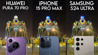 Huawei Pura 70 Pro VS iPhone 15 Pro Max VS Samsung Galaxy S24 Ultra Camera Test