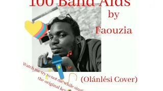 100 Band Aids by Faouzia (Olánlési Cover)