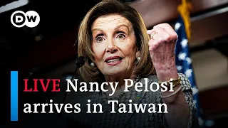 WATCH LIVE US House Speaker Nancy Pelosi visits Taiwan amid tensions with China | DW News