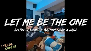 Let Me Be the One - Justin Vasquez, Arthur Nery, JROA || Best Jamming Session