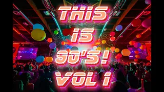 THIS IS 90'S! VOL. 1 - MIX | playlist in desc.