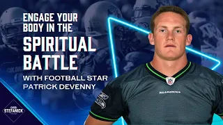 Engage your Body in the Spiritual Battle for Joy | Chris Stefanick Show