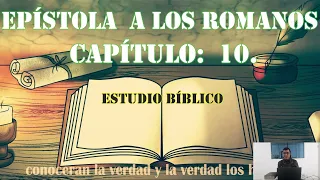 romanos capítulo 10 estudio bíblico a través de la biblia J. Vernon McGee