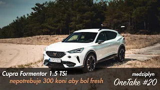 Cupra Formentor 1.5 TSi je dostupný štýl pre kohokoľvek - Medziplyn OneTake #20