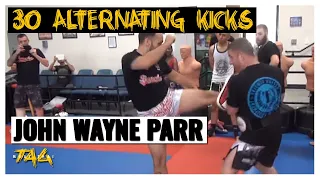 John Wayne Parr – 15 Second Drill – 30 Alternating Kicks