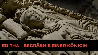 Editha – Begräbnis einer Königin