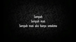 Nidji - Sumpah Dan Cinta Matiku (lirik)