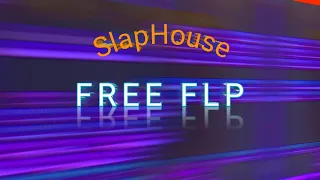 [FREE FLP] Slap House Drop FL Studio