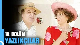 Yazlıkçılar  10. Bölüm | Tek Parça