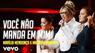Marília Mendonça & Maiara e Maraisa - Você Não Manda Em Mim (Letra/Lyrics)