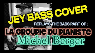 La Groupie du Pianiste / Michel Berger / Bass Cover (+ bass score)