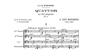 Guy Ropartz – String Quartet No.3, in G major