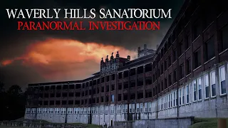 WAVERLY HILLS SANATORIUM Overnight Paranormal Investigation