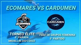 Ecomares VS Cardumen | 2° Parada Torneo Élite Medellín 2021 | 5° Partido | Fase de Grupos Femenina