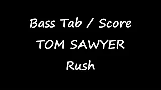 Rush - Tom Sawyer (BASS TAB - SCORE) preview