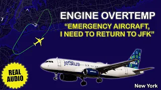 Engine overtemp. Emergency return to JFK Airport. JetBlue A320 has engine problem. Real ATC