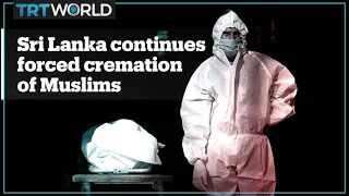 Sri Lanka continues forced cremations of Muslim Covid-19 victims