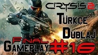 Crysis 2 Türkçe Dublaj Gameplay Final #16