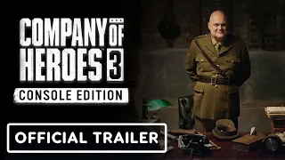 Company of Heroes 3 Console Edition - Official Launch Trailer