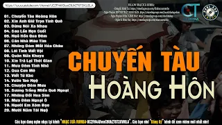 Nhạc Xưa Rumba Hiếm Có Vô Cùng | CHUYẾN TÀU HOÀNG HÔN - Lk Nhạc Xưa, Nhạc Lính Xưa 1975 Hay Bất Hủ