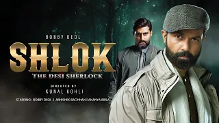 Shlok Official Trailer | Bobby Deol, Abhishek Bachchan | Shlok Movie Latest Update