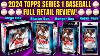 *WE PULLED A SSP!🔥 2024 TOPPS SERIES 1 BASEBALL - EVERY RETAIL BOX/PACK FORMAT REVIEW! ⚾️