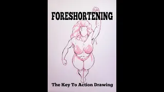 FORESHORTENING The Key To Action Drawing
