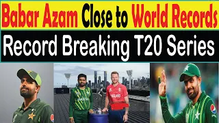 PAK vs ENG T20s: Babar Azam Will break World Records against England Series | PAK VS ENG