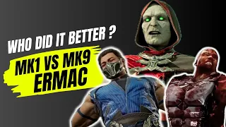 MK1 vs MK9 Ermac | Who did it better ?