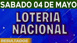 Resultado del sorteo Loteria Nacional del Sábado 4 de Mayo del 2024.