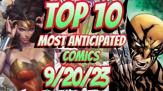 Top 10 Most Anticipated NEW Comic Books For 9/20/23