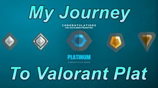 My Journey To Valorant Platinum