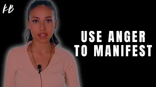 🔥How To Use Your Anger To Manifest  [Yes, You Read That Correctly]