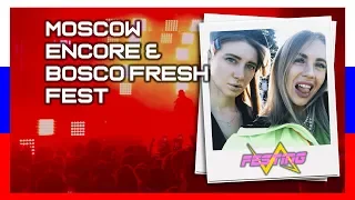 Festing Vlog - №6 | Moscow / Encore Fest & Bosco Fresh Fest 2019 💥🔥