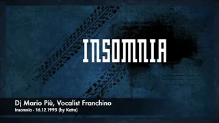 Insomnia - 16.12.1995 - Dj Mario Più, Vocalist Franchino (H.Q. by Katta)